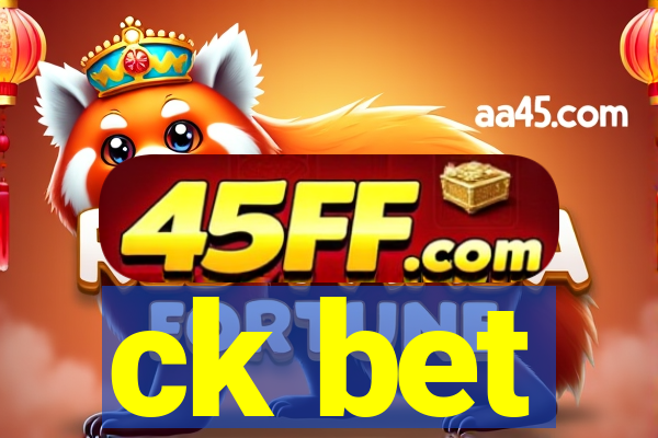 ck bet